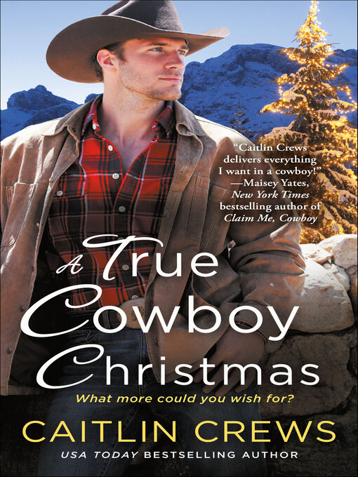 Title details for A True Cowboy Christmas by Caitlin Crews - Available